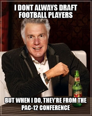 I don't always draft football players but when I do, they're from the PAC-12 conference